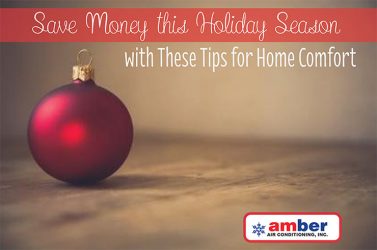 Save Money this Holiday Season with These Tips for Home Comfort
