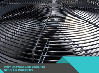 Why Heating and Cooling Need Air Purifiers